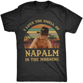 Летняя ретро футболка I Love The Smell of Napalm In The Morning Bill Kilgore Apocalypse Now для мужчин и мальчиков Винтажная футболка