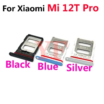 Для Xiaomi Mi 12T Pro Держатель лотка для SIM-карты, слот для карт, запасные части адаптера